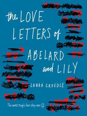 The Love Letters of Abelard and Lily by Laura Creedle